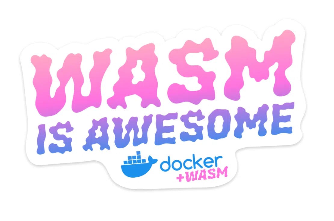 WASM IS AWESOME. docker+WASM